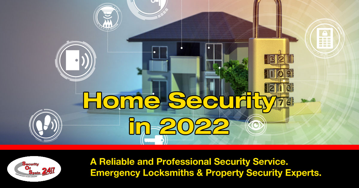 Home Security in 2022 - Security of Spain - Your First Choice for Home Security Systems