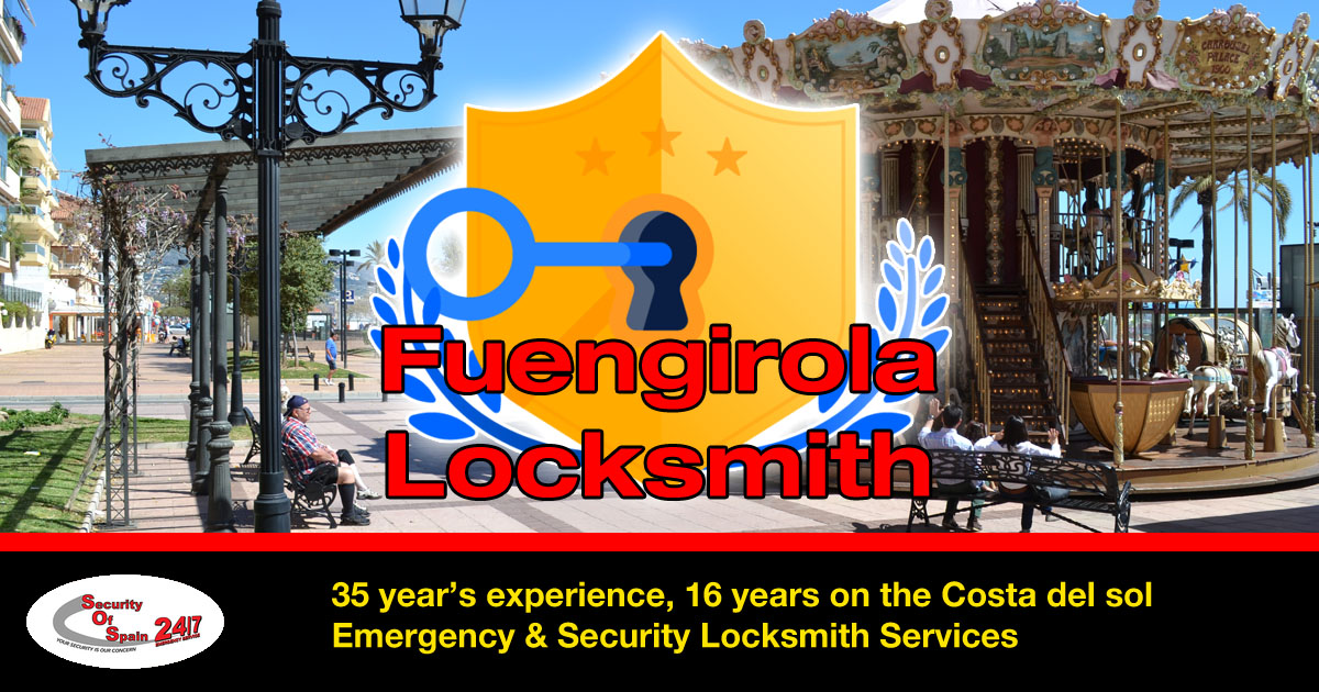 Fuengirola Locksmiths - Security of Spain, Security Specialists & Emergency Locksmiths, Fuengirola