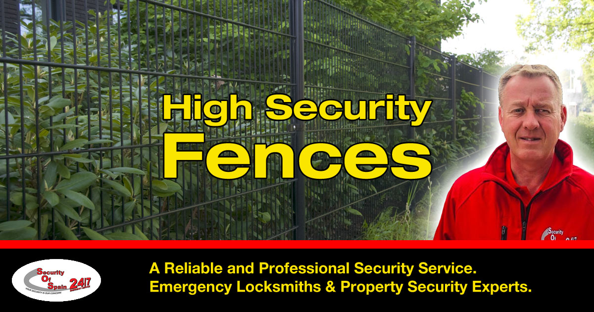 High Security Fences - External Security - Security of Spain - Strong and safe exterior fencing for homes and workplaces