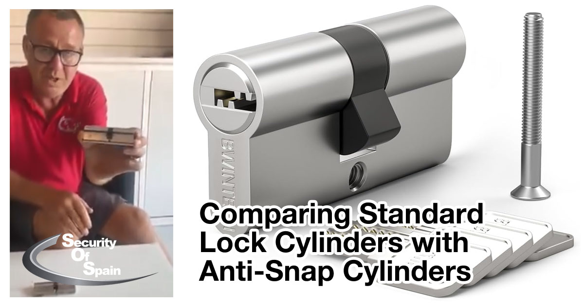 Comparing Standard Lock Cylinders with Anti-Snap Cylinders - Security of Spain, Mijas, Costa del Sol